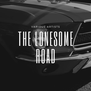 The Lonesome Road