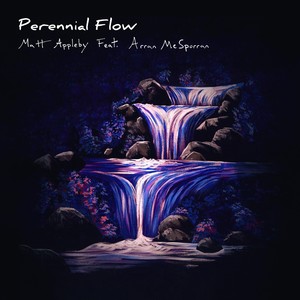 Perennial Flow (feat. Arran McSporran)
