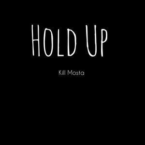 Hold up