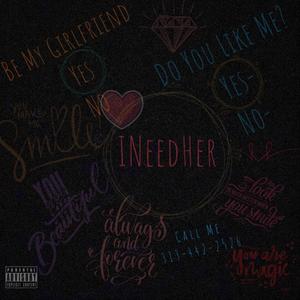 I Need Her (Explicit)