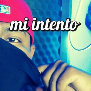 MI INTENTO (Explicit)