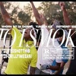 Who I Smoke(feat. Yungeen Ace, Whoppa Wit Tha Choppa & Fast Money Goon) (Explicit)