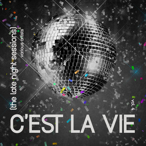 C'est La Vie (The Late Night Sessions), Vol. 4