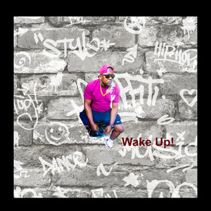 Wake up! (Explicit)