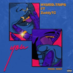 YOU (feat. ZaddyTC)