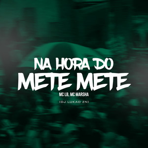 Na hora do mete mete (Explicit)