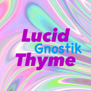 Lucid Thyme