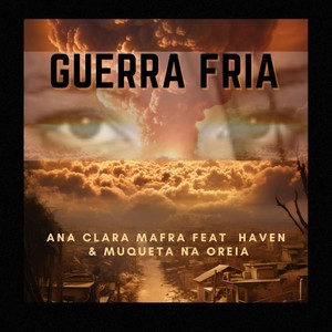 Guerra Fria (feat. Haven & Muqueta Na Oreia)
