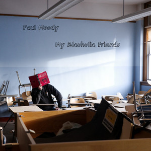 My Alcoholic Friends (Explicit)