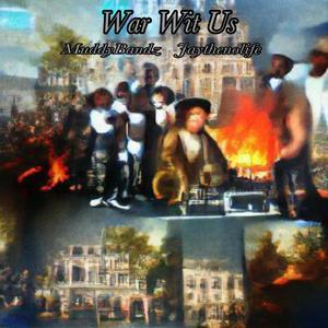 War Wit Us (feat. Jaythenolife) [Explicit]