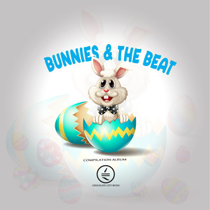 Bunnies & The Beat (Explicit)