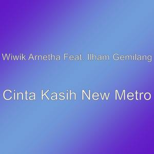 Cinta Kasih New Metro