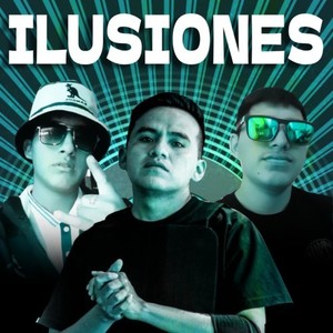 Ilusiones (Explicit)