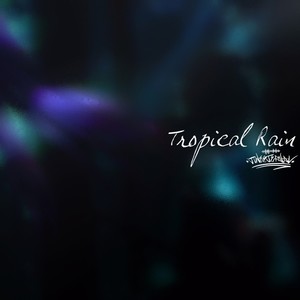 Tropical Rain