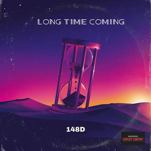 Long Time Coming (Explicit)