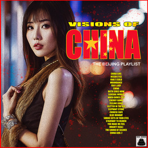 Visions Of China - The Beijing Playlist