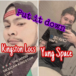 Put it down (feat. Kingston loks)