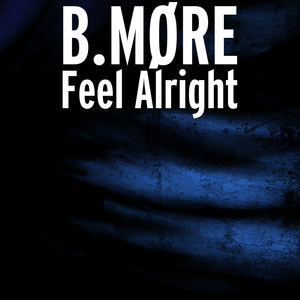 Feel Alright (Explicit)