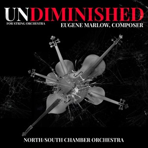 Undiminished (For String Orchestra) [Live]