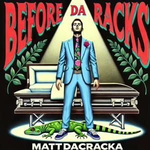 Before Da Racks (Explicit)