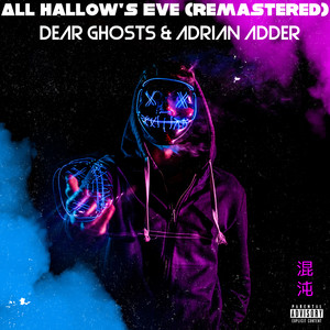 All Hallow's Eve (Explicit)