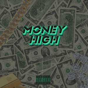 MONEY HIGH (Explicit)