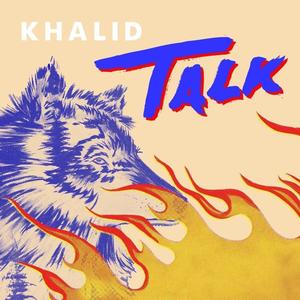 Khalid-Talk (Kavin remix)