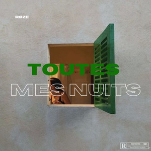 Toutes mes nuits (Explicit)