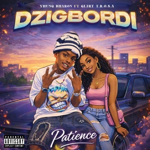Dzigbordi (feat. Glirt T.R.O.S.A) (Explicit)