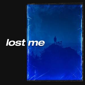 Lost Me (Explicit)