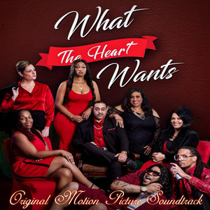 What the Heart Wants (Original Motion Picture Soundtrack)