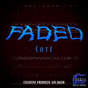 Faded (Explicit)