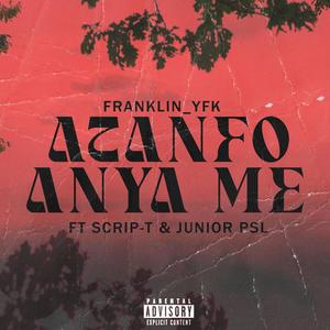 Atanfo Anya Me (feat. Scrip T & Junior_psl)