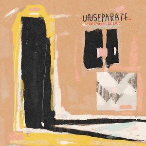 Unseparate 4 (feat. Jen Baker)