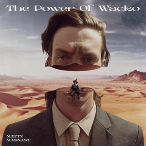 The Power of Wacko