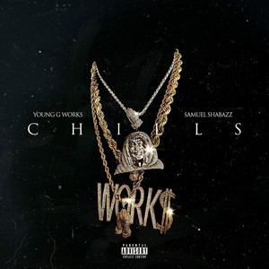 Chills (feat. Samuel Shabazz) [Explicit]