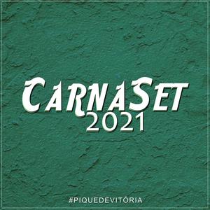 CARNASET 2021 (Explicit)