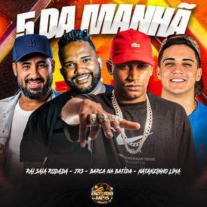 5 da Manhã (Explicit)