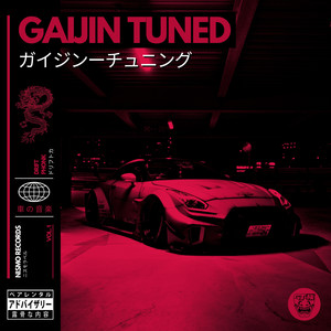 GAIJIN TUNED (Explicit)