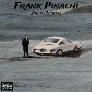 FRANK PINACHI (Explicit)