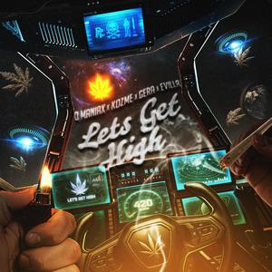 Lets Get High (feat. Kozme, Gera & Evilla) (Explicit)
