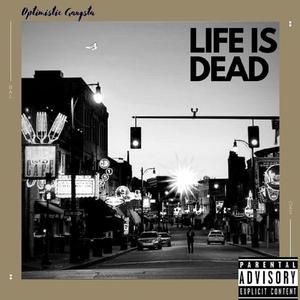 Life is Dead Mixtape (Side B) [Explicit]