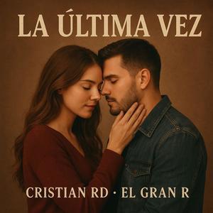 La ultima vez (feat. Él Gran R)