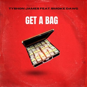 Get a Bag (Explicit)