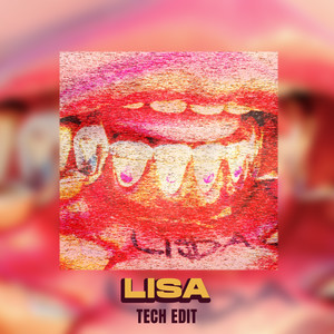 Lisa (Tech Edit) [Explicit]