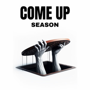 Come Up Season (Explicit)