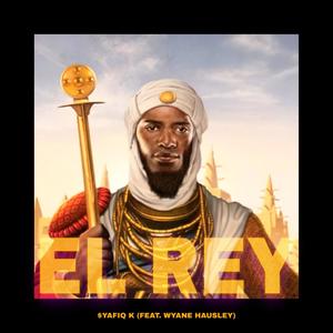 EL REY (feat. Wyane Hausley) [Explicit]