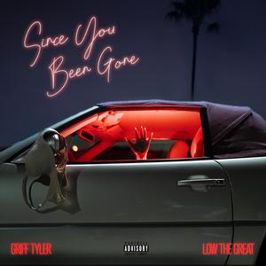 Since You Been Gone (Explicit)