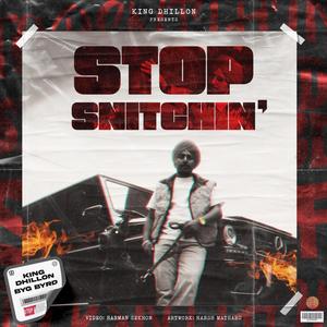 Stop Snitchin' (Explicit)