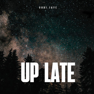 Up Late